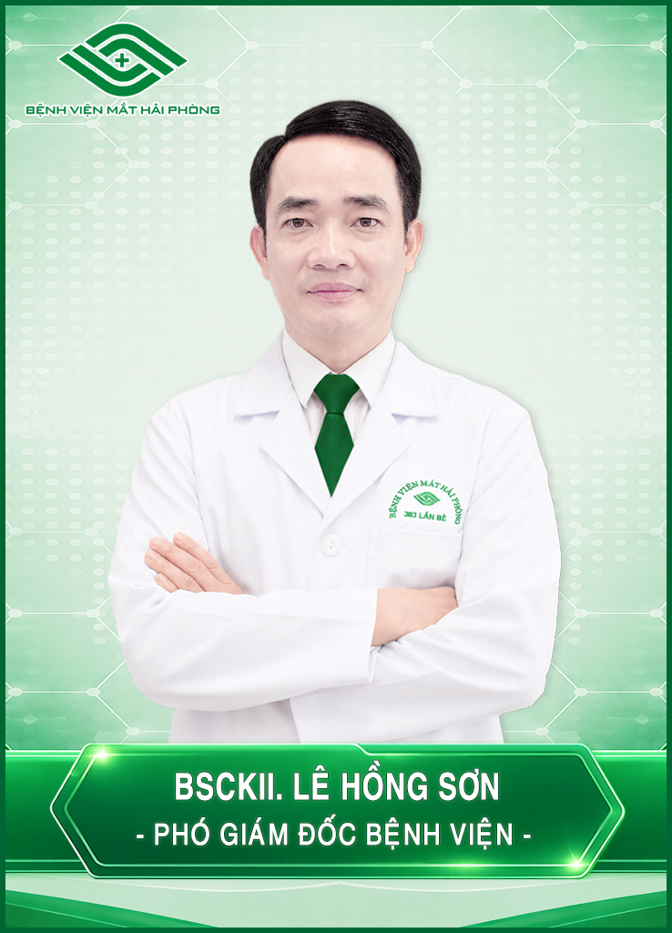 BÁC SĨ CKII. LÊ HỒNG SƠN - PHÓ GIÁM ĐỐC BỆNH VIỆN